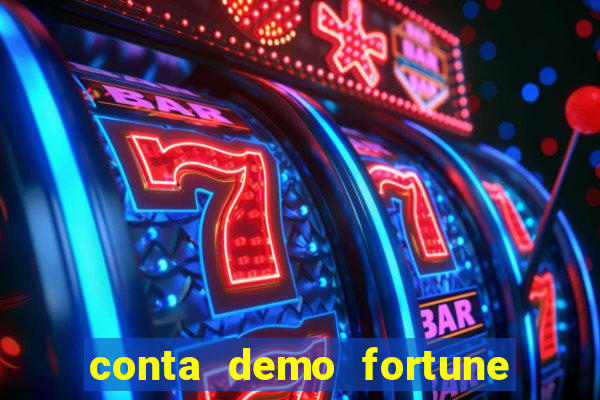 conta demo fortune tiger gratis